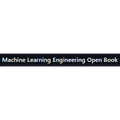 Machine Learning Engineering Open Book