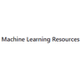 Machine learning Resources