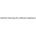 Machine Learning for Software Engineers