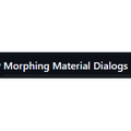 Morphing Material Dialogs