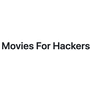 Movies for Hackers