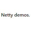 Netty demos