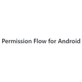 Permission Flow for Android