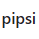 pipsi