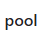 pool