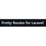 Pretty Routes for Laravel
