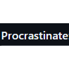 Procrastinate