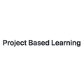 Project Based Learning