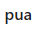 pua