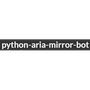 python-aria-mirror-bot