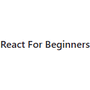 React For Beginners