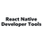 React Native Developer Tools