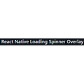 React Native Loading Spinner Overlay