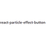 react-particle-effect-button