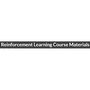 Reinforcement Learning Course Materials