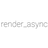 render-async