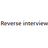 Reverse interview