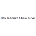 How To Secure A Linux Server