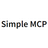 Simple MCP