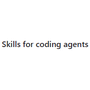 Skills for coding agents
