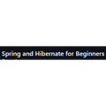 Spring and Hibernate for Beginners