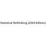 Statistical Rethinking 2024
