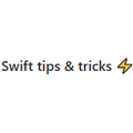 Swift tips & tricks