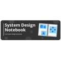 System Design Notebook