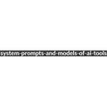 system-prompts-and-models-of-ai-tools