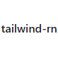 tailwind-rn