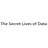 The Secret Lives of Data