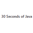30 Seconds of Java