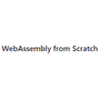 WebAssembly from Scratch