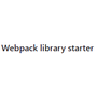 Webpack library starter