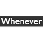Whenever