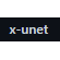 x-unet