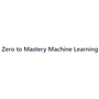 Zero to Mastery Machine Learning