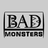 Bad Monsters