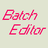 Batch Editor