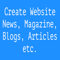 Create Website News, Magazine, Blogs etc