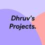 DhruvProjects™