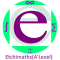 Etchimaths(A'LEVEL)