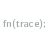 fntrace