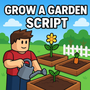 Grow a Garden Script