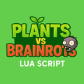 Plants vs Brainrots Script