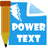 Power Text