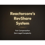 Reactorcore's Revshare System