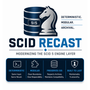 SCID Recast