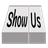 ShowUs
