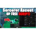 Sorcerer Ascent Script